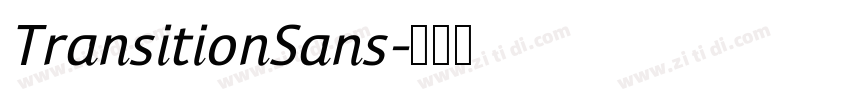 TransitionSans字体转换 TransitionSans字体转换