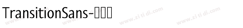 TransitionSans字体转换 TransitionSans字体转换