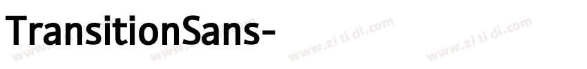 TransitionSans字体转换 TransitionSans字体转换