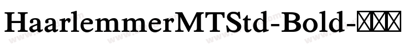 HaarlemmerMTStd-Bold字体转换