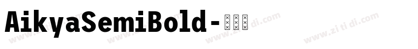 AikyaSemiBold字体转换