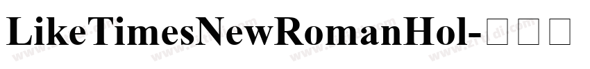 LikeTimesNewRomanHol字体转换