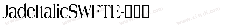 JadeItalicSWFTE字体转换