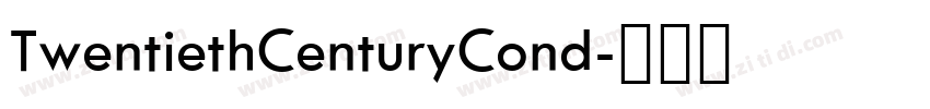 TwentiethCenturyCond字体转换
