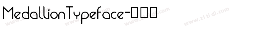 MedallionTypeface字体转换