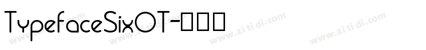 TypefaceSixOT字体转换