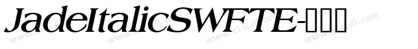 JadeItalicSWFTE字体转换