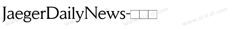 JaegerDailyNews字体转换