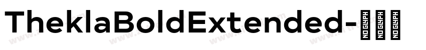 TheklaBoldExtended字体转换