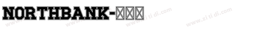 Northbank字体转换