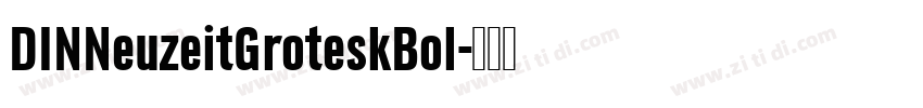 DINNeuzeitGroteskBol字体转换