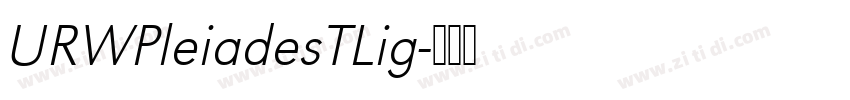 URWPleiadesTLig字体转换