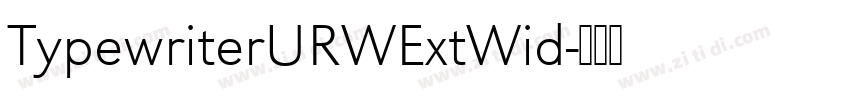 TypewriterURWExtWid字体转换