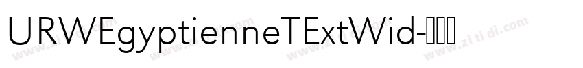 URWEgyptienneTExtWid字体转换