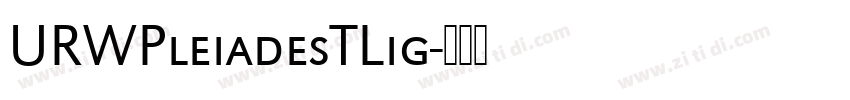 URWPleiadesTLig字体转换