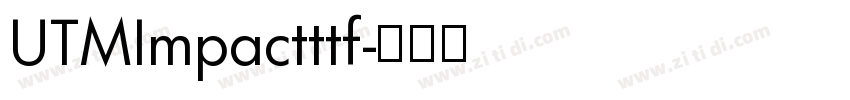 UTMImpactttf字体转换