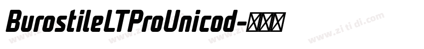 BurostileLTProUnicod字体转换 BurostileLTProUnicod字体转换
