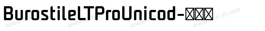 BurostileLTProUnicod字体转换 BurostileLTProUnicod字体转换