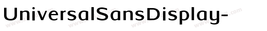 UniversalSansDisplay字体转换