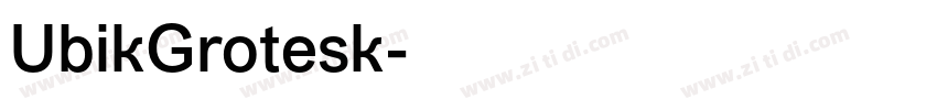 UbikGrotesk字体转换