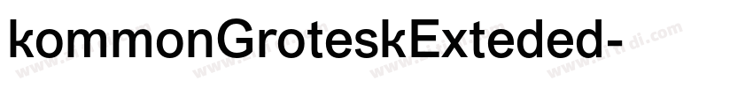 kommonGroteskExteded字体转换