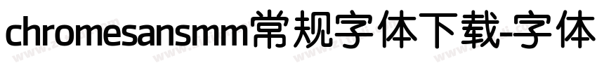 chromesansmm常规字体下载字体转换