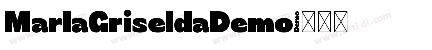 MarlaGriseldaDemo字体转换