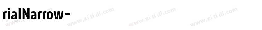 rialNarrow字体转换