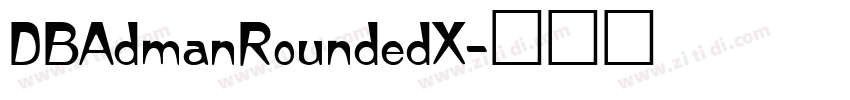 DBAdmanRoundedX字体转换