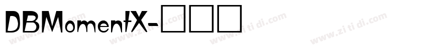 DBMomentX字体转换