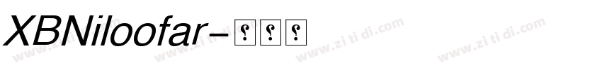 XBNiloofar字体转换