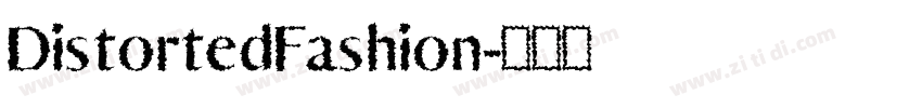 DistortedFashion字体转换