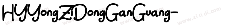 HYYongZiDongGanGuang字体转换