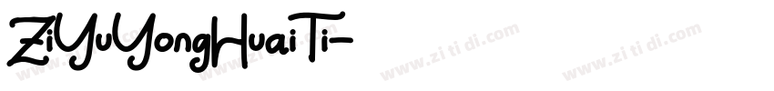 ZiYuYongHuaiTi字体转换