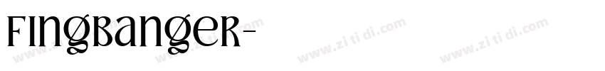 Fingbanger字体转换