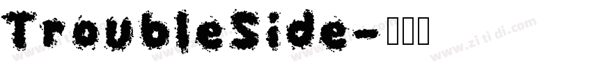 TroubleSide字体转换