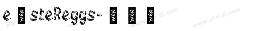 eαsteReggs字体转换