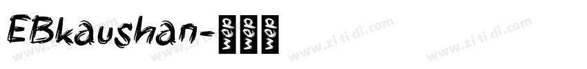 EBkaushan字体转换