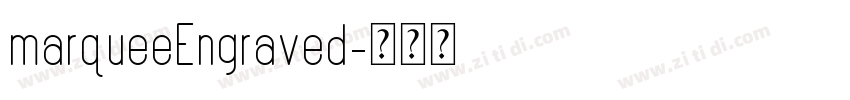 marqueeEngraved字体转换 marqueeEngraved字体转换