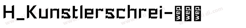 H_Kunstlerschrei字体转换