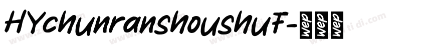 HYchunranshoushuF字体转换