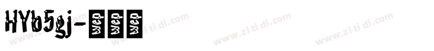 HYb5gj字体转换