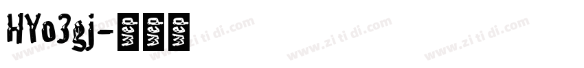 HYo3gj字体转换