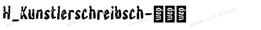 H_Kunstlerschreibsch字体转换
