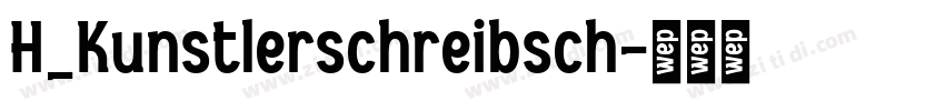 H_Kunstlerschreibsch字体转换