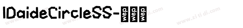 IDaideCircleSS字体转换