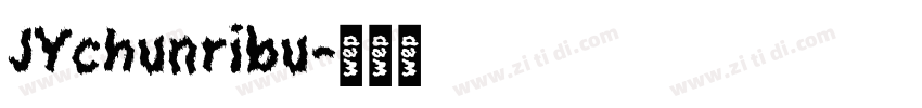 JYchunribu字体转换