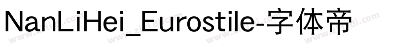NanLiHei_Eurostile字体转换