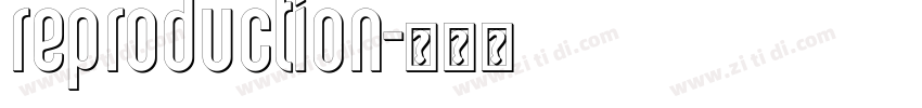 reproduction字体转换