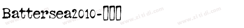 Battersea2010字体转换 Battersea2010字体转换